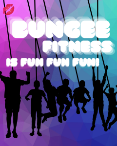 Bungee Fitness is Fun Fun Fun. Shows silhouettes of people doing bungee fitness on a colorful background.